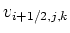 $ v_{i+1/2,j,k}$