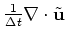 $ \frac1{\Delta t}\nabla\cdot\tilde{\bf u}$