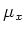 $ \mu_x$