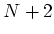 $ N+2$
