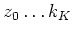 $ z_0\dots k_K$