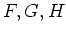 $ F,G,H$