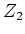 $ Z_2$