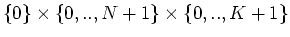 $ \{0\}\times \{0,..,N+1\}\times \{0,..,K+1\}$