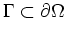 $ \Gamma \subset \partial \Omega$