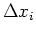 $ \Delta x_i$